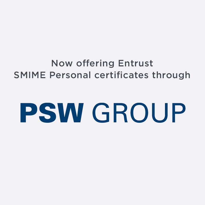 now offering Entrust S/MIME personal certificates through PSW Group